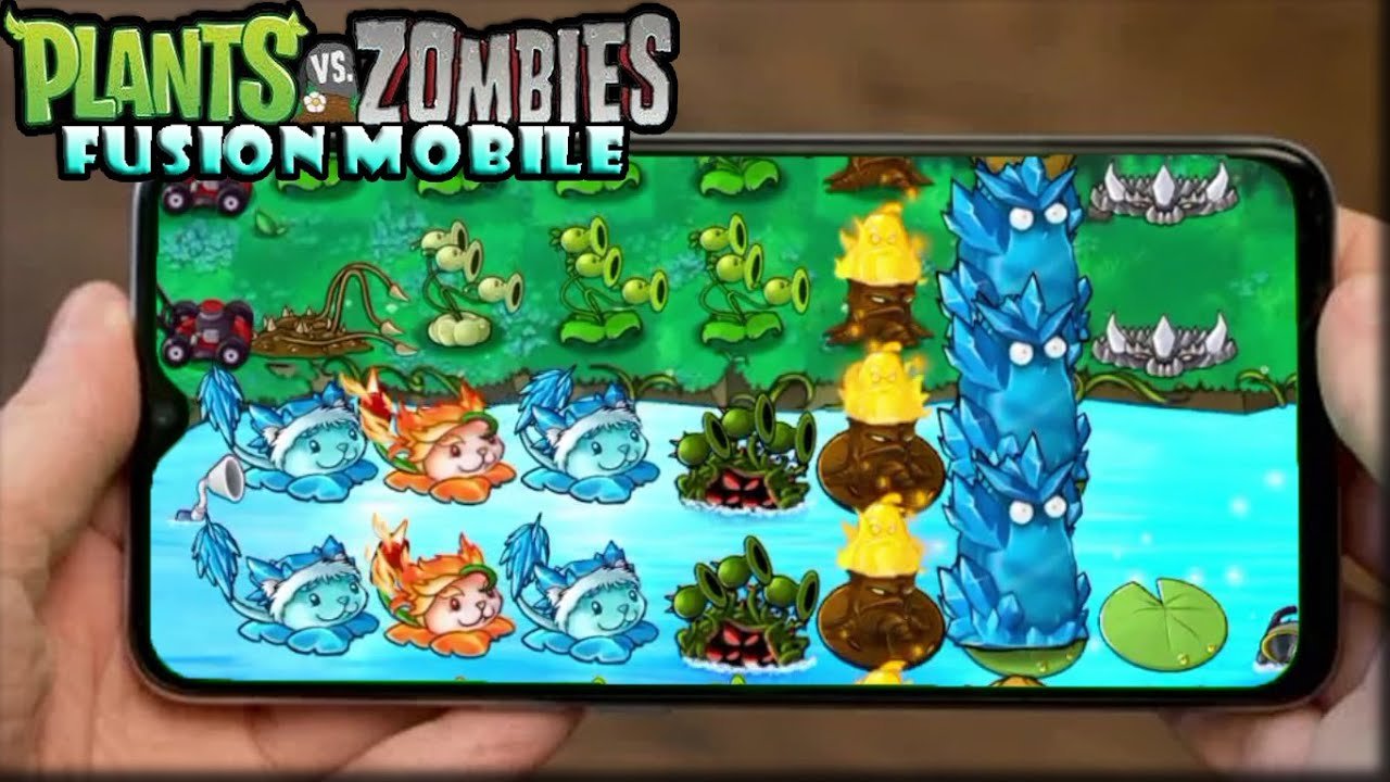 Plants Vs Zombies Fusion PVZ Fusion Mới Nhất Android/IOS